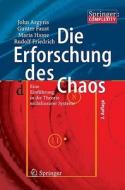 Die Erforschung Des Chaos di John Argyris edito da Springer-verlag Berlin And Heidelberg Gmbh & Co. Kg
