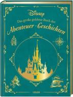 Disney: Das große goldene Buch der Abenteuer-Geschichten di Walt Disney edito da Carlsen Verlag GmbH
