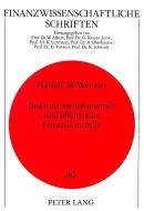 Institutionenökonomik und öffentliche Finanzkontrolle di Hariolf M. Wenzler edito da Lang, Peter GmbH