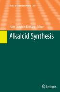 Alkaloid Synthesis edito da Springer Berlin Heidelberg