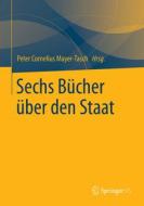 Sechs Bücher über den Staat di Peter Cornelius Mayer-Tasch edito da Gabler, Betriebswirt.-Vlg