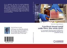 Functional doped metal oxide films: Zinc oxide (ZnO) di Nebatti Ech Chergui Abdelkader edito da LAP Lambert Academic Publishing