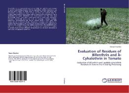 Evaluation of Residues of Bifenthrin and ¿-Cyhalothrin in Tomato di Reena Chauhan edito da LAP Lambert Academic Publishing