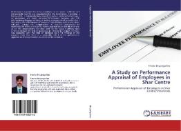A Study on Performance Appraisal of Employees in Shar Centre di Patcha Bhujanga Rao edito da LAP Lambert Academic Publishing