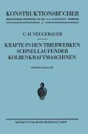 Kräfte in den Triebwerken schnellaufender Kolbenkraftmaschinen di Gerhart H. Neugebauer edito da Springer Berlin Heidelberg