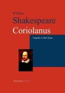 Coriolanus di William Shakespeare edito da Athenemedia Verlag