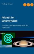 Atlantis im Saturnsystem di Pierluigi Peruzzi edito da Books on Demand