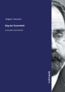 Sieg der Dummheit di Hermann Wagner edito da Inktank publishing