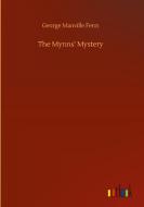 The Mynns' Mystery di George Manville Fenn edito da Outlook Verlag