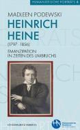 Heinrich Heine (1797-1856) di Madleen Podewski edito da Königshausen & Neumann