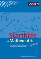 Starthilfe Mathematik. Übungsheft di Uwe Schierhorn, Iris Unger, Karlheinz Weber edito da Duden Schulbuch