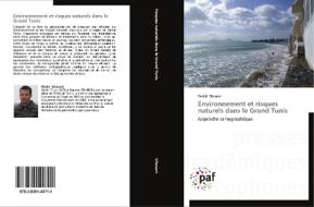 Environnement Et Risques Naturels Dans Le Grand Tunis di Chouari-W edito da Omniscriptum