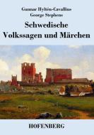 Schwedische Volkssagen und Märchen di Gunnar Hyltén-Cavallius, George Stephens edito da Hofenberg