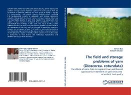 The field and storage problems of yam (Dioscorea. rotundata) di Simon Eze, Gabriel Orkwor edito da LAP Lambert Acad. Publ.