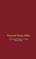 Die Krausen Geschichten Zu Meiner Mannwerdung di Heinrich Paulus-F Ller edito da Books On Demand