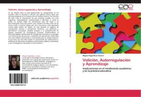 Volición, Autorregulación y Aprendizaje di Miguel Ángel Broc Cavero edito da EAE