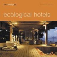best designed ecological hotels di Martin Nicholas Kunz edito da AV Edition GmbH