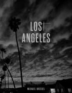 Michael Dressel, Los(t) Angeles di Matthias Harder edito da Hartmann Books