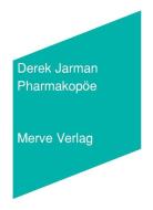 Pharmakopöe di Derek Jarman edito da Merve Verlag GmbH