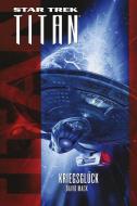 Star Trek - Titan: Kriegsglück di David Mack edito da Cross Cult