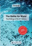 The Battle for Water di Claude Piel edito da Diplomatic Council e.V.