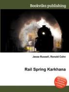 Rail Spring Karkhana edito da Book On Demand Ltd.