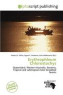 Erythrophleum Chlorostachys edito da Alphascript Publishing