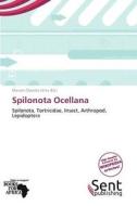 Spilonota Ocellana edito da Betascript Publishing