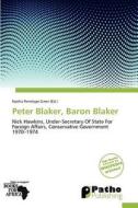 Peter Blaker, Baron Blaker edito da Patho Publishing