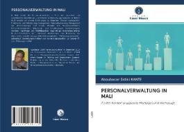 PERSONALVERWALTUNG IN MALI di Aboubacar Sidiki Kante edito da Verlag Unser Wissen