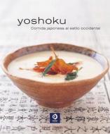 Yoshoku: Comida Japonesa Al Estilo Occidental di Jane Lawson edito da Edimat Libros