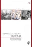 Guidelines to Set up a Feed Analysis Laboratory and To Implement a Quality Assurance System Compliant with ISO/IEC 17025 di Food and Agriculture Organization edito da Food and Agriculture Organization of the United Nations - FA
