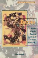 Bechu di Clem Seecharan edito da University of the West Indies Press