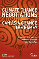 Climate Change Negotiations: Can Asia Change the Game? edito da BLACKSMITH BOOKS