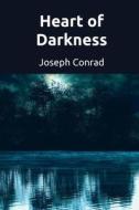 Heart Of Darkness di Conrad Joseph Conrad edito da Independently Published