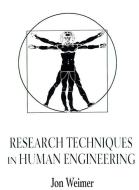 Research Techniques in Human Engineering di Jon Weimer edito da ADDISON WESLEY PUB CO INC