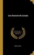 Les Sources de Lucain di René Pichon edito da WENTWORTH PR