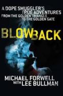 Blowback di Michael Forwell, Lee Bullman edito da Pan Macmillan