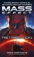 Mass Effect: Retribution di Drew Karpyshyn edito da DELREY TRADE