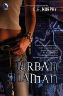 Urban Shaman di C. E. Murphy edito da Harlequin Enterprises Ltd