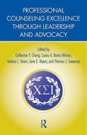 Professional Counseling Excellence through Leadership and Advocacy edito da Taylor & Francis Ltd