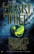 Heart Thief di Robin D. Owens edito da BERKLEY MASS MARKET