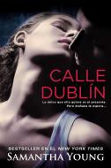 Calle Dublin di Samantha Young edito da New American Library