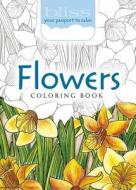 Bliss Flowers Coloring Book: Your Passport to Calm di Lindsey Boylan, Jessica Mazurkiewicz edito da DOVER PUBN INC