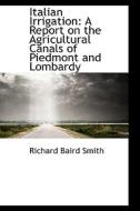 Italian Irrigation di Richard Baird Smith edito da Bibliolife