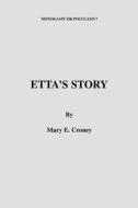 Etta's Story di Mary E Croney edito da iUniverse