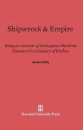 Shipwreck & Empire di James Duffy edito da Harvard University Press