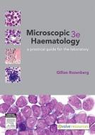 Microscopic Haematology di Gillian Rozenberg edito da Elsevier Australia