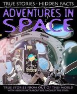 Adventures In Space di Hachette Children's Books, Adam Sutherland edito da Hachette Children\'s Books