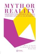 Myth Or Reality? di Henry T. Trueba, Lilly Cheng, Kenji Ima edito da Taylor & Francis Ltd